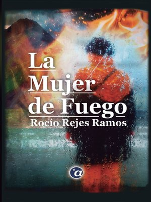 cover image of La Mujer de Fuego